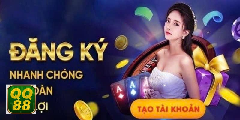 Đăng Ký QQ88 - Dễ tiếp cận ưu đãi và nhận hỗ trợ nhanh hơn