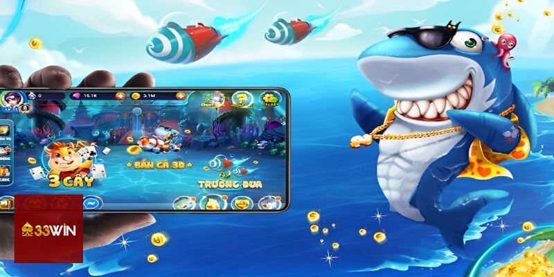 Bắn Cá 33win - Bắn Cá 33win là gì? Tổng quan cho người mới