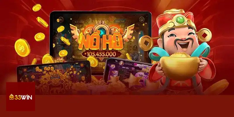 Nổ Hũ 33win - Jackpot, wild, scatter và tính năng phụ